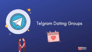 Telegram Dating Groups to Meet Girls and Boys (2020)