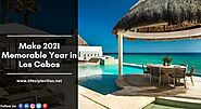 Make 2021 Memorable Year in Los Cabos