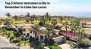 Top 5 Winter Activities to Do in December in Cabo San Lucas