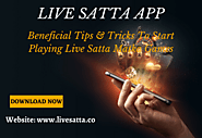 Get Beneficial Tips and Tricks to Start Playing Live Satta Matka Games - Play Satta Online with Live Satta App | Best...