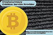 Cryptocurrency Creation Service Provider will Help in Smooth Digital trading
