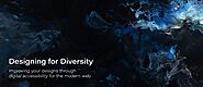 Designing for Diversity. Digital accessibility in the modern… | by Rajan Mali | Oct, 2020 | Medium