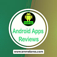 Android Apps Review | Buy google play reviews | smmstores