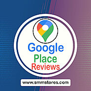 Buy Google Map Reviews | My Google Maps Reviews | smmstores