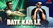 Date Kar Le Song Lyrics-CarryMinati | Romy