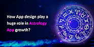 How astrology app design can be helpful for your app growth? Transform Your App's Growth now