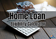 Home Loans Eligibility Calculator