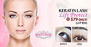 Enhance The Beauty Of Your Eyes With The Lash Lifting Treatment