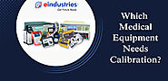 Why Hospital Equipment Must Be Calibrated?