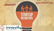 Evolution of startup accelerator with innovify by jamy enzor