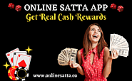 Online Satta App: How to get Real Cash Rewards on Online Satta App
