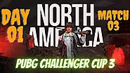 PUBG North America Challenger Cup 3 Day 1 Match 3
