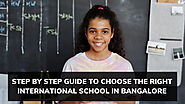 Selecting the Right International School in Bangalore