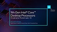 Intel Core i9-11900K Rocket Lake đánh bại Ryzen 5900X của AMD