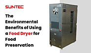 The Environmental Benefits of Using a Food Dryer for Food Preservation – Gas Burners in India | Heat pumps in India |...