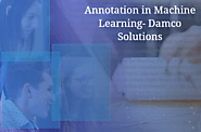 Annotation in Machine Learning- Damco Solutions
