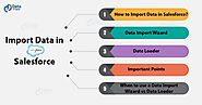 Import Data in Salesforce - Data Import Wizard & Data Loader - DataFlair