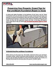 Expert Tips for Pier and Beam Foundation Repair in Texas.docx