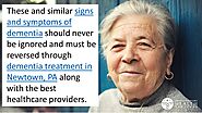 6. These and similar signs and symptoms of dementia should never be ignored and must be reversed through dementia tre...