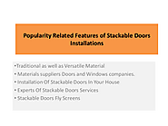 Popularity Related Features of Stackable Doors Installations