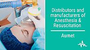 Distributors and manufacturers of Anesthesia & Resuscitation for MENA, Europe