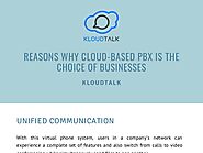 Reasons Why Cloud-Based PBX is the Choice of Businesses