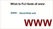 What is www and what is the full form of www - Apsole