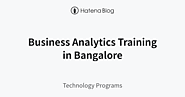Business Analytics Training in Bangalore - Technology Programs