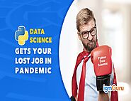 How Data Science With Python Will Get Your Lost Job In This Pandemic? | Learn & Publish