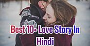 Short Love Stories In Hindi, Sad, True Emotional लव स्टोरी इन हिंदी