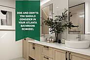 Dos and Don’ts You Should Consider in Your Atlanta Bathroom Remodel