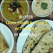 Get up to 30 % Off + flat 10% instant off on butter tawa fry paneer kulche with chole in Rani Bagh