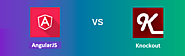 AngularJS Vs Knockout: Which Framework to Choose for Your Applications?
