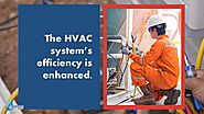 • The HVAC system’s efficiency is enhanced.