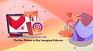 Where to buy Instagram followers? 4 best websites that are top of the list: Home: Phoebe Stedman
