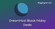 Best DreamHost Black Friday Deals 2020- Discounts Up to 50%