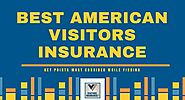 American Visitors Insurance : Key Points Must Consider Before Finding