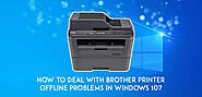 How to Deal with Brother Printer Offline Problems in windows 10? - PRINTER ANSWERS US