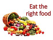 Eat the Right Food