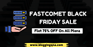 FastComet Black Friday Deal 2020 - Huge 75% One Time Offer