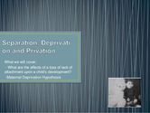 Deprivation for Privation.