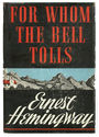 For Whom The Bells Tolls Ernest Hemingway