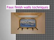 Faux finish walls techniques