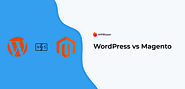 WordPress vs Magento for eCommerce: Which is Better in 2021?
