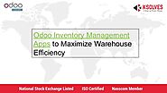 Odoo inventory management apps to maximize warehouse efficiency