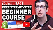 Free Beginner Youtube Ads Course In 2020 | Shopify Dropshipping