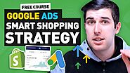 Step-by-Step Google Ads Shopping Strategy | Shopify Dropshipping 2020