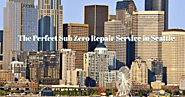 The Perfect Sub Zero Repair Service in Seattle