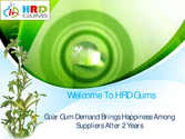 Guar Gum Demand Brings Happiness Among Suppliers After 2 Years | edocr