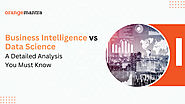 Business Intelligence vs. Data Science: A Detailed Analysis You Must Know